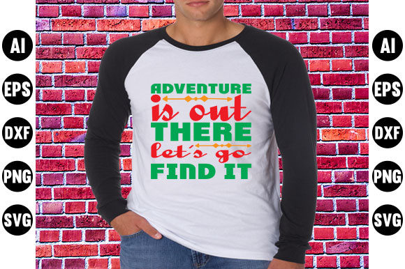 Adventure Quote Design for T-Shirt Graphics