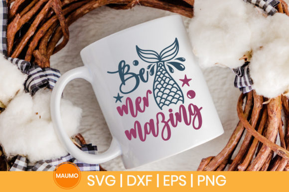 Be Mer-mazing Svg Quote for Print Templates and Graphics