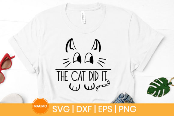 Cat Svg Quote, the Cay Did It – A Graphic Print Template for Creative Projects
