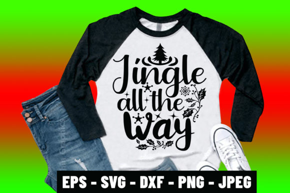 Christmas SVG Quote Jingle All the Way – A Graphic Design Asset for Print Templates