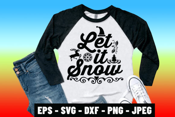 Christmas SVG Quote Let It Snow Design for Print Templates and Graphics