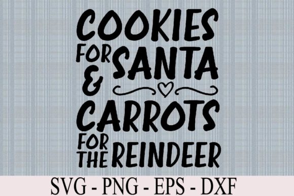 Cookies for Santa Christmas Svg Quote - Festive Graphic Templates