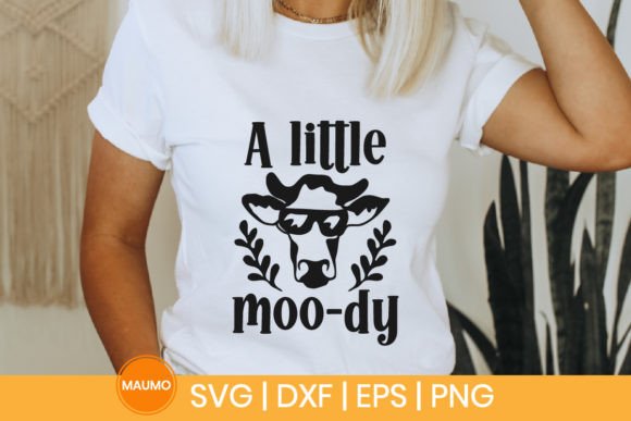 Cow Svg Quote, a Little Moo-dy – A Playful Graphic for Print Templates