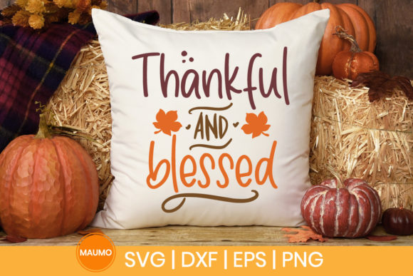 Fall Svg Quote Thankful and Blessed - A Graphic Print Template for Local Brands