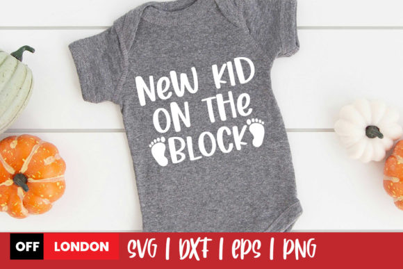 New Kid on the Block Baby Svg Quote for Print Templates and Graphics