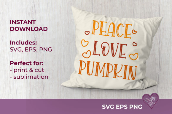 Peace Love Pumpkin SVG Quote for Print Templates and Graphics
