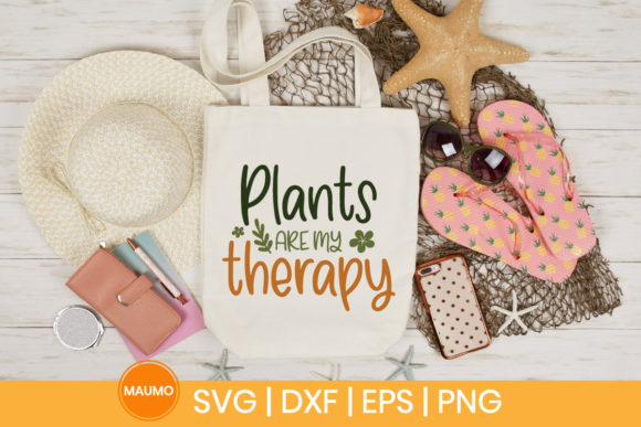 Plants Are My Therapy Garden Svg Quote for Print Templates and Graphics